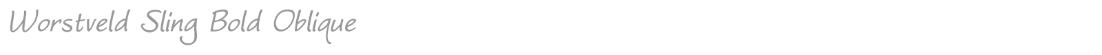 Worstveld Sling Bold Oblique font preview